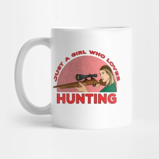 Just a Girl Who Loves Hunting Mug